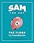 Sam the Ant - The Flood: The Flood - La Inundación
