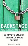 Book cover for Backstage Actor: Minus a Frontstage Life
