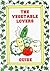 The Vegetable Lovers Guide