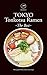 Tokyo Tonkotsu Ramen -The Best-