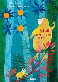 Djur som ingen sett utom vi (Hardcover)