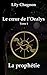 La prophétie (Le cœur de l'Oealys t. 1) (French Edition)