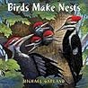 Birds Make Nests by Michael Garland
