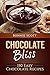 Chocolate Bliss: 150 Easy C...