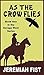 As The Crow Flies: A Western Frontier Adventure (The Savage West Western Series Book 1)