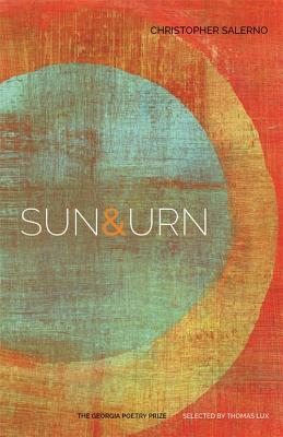 Sun & Urn: Poems (The Georgia Poetry Prize)