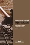 Trem Fantasma - A...