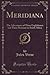 Meridiana: The Adventures of Three Englishmen and Three Russians in South Africa (Classic Reprint)