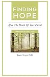 Finding Hope: After the Death of Your Parent -- Women's Edition (Finding Hope After the Death of a Loved One)