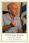 Yitzhak Rabin: Soldier, Leader, Statesman (Jewish Lives)