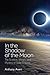 In the Shadow of the Moon: ...