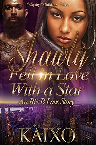 Shawty Fell In Love with a Star: An R&B Love Story (Kindle Edition)