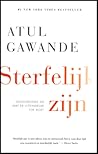 Sterfelijk zijn: ...