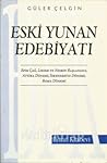 Eski Yunan Edebiyatı by Güler Çelgin