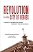 Revolution in the City of Heroes: A Memoir of the Battle that Sparked Indonesia’s National Revolution