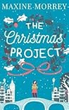 The Christmas Project by Maxine Morrey The Christmas Project by Maxine Morrey