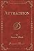 Attraction (Classic Reprint)