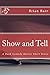 Show and Tell: Book 2 of Th...