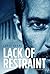 Lack of Restraint (Ryan Jones #1)