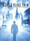 When The World Runs Thin