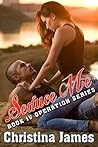 Seduce Me (Operation #4)
