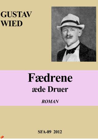 Fædrene æde Druer (Paperback)
