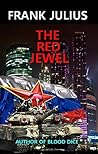 THE RED JEWEL: THE AMERICAN HOTEL BUSINESS IN RUSSIA THE RED JEWEL: THE AMERICAN HOTEL BUSINESS IN RUSSIA