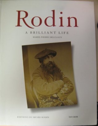 Rodin a Brilliant Life (Paperback)