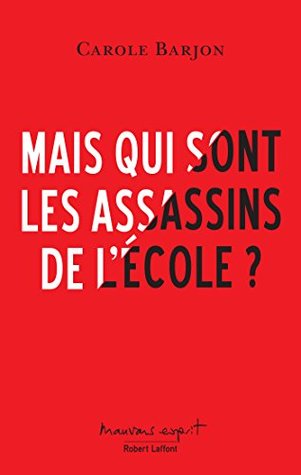 Mais qui sont les assassins de l'école ? (Mauvais esprit) (French Edition)