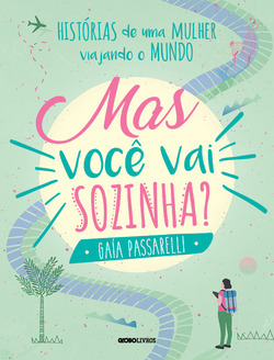 Mas Você Vai Sozinha? (Paperback)
