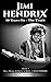 JIMI HENDRIX: 50 Years On -...