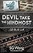 Devil Take the Hindmost (Lo...