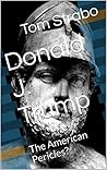Donald J. Trump: The American Pericles?