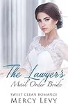 The Lawyer's Mail Order Bride