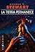 La Tierra permanece by George R. Stewart La Tierra permanece by George R. Stewart