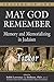 May God Remember: Memory and Memorializing in Judaism—Yizkor (Prayers of Awe Book 4)