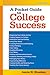 A Pocket Guide to College Success