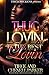 Thug Lovin' Is The Best Lovin'