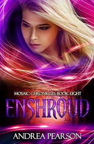 Enshroud (Mosaic Chronicles, #8)
