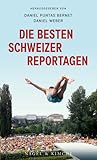 Die besten Schweizer Reportagen