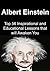 Albert Einstein: Top 56 Inspirational and Educational Lessons that will Awaken You: (Albert Einstein, Science and Medicine, Philosophy, Albert Estein quotes)