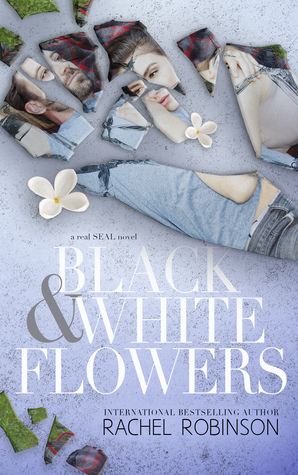 Black and White Flowers (The Real SEAL Series, #1)