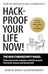 Hack-Proof Your Life Now! The New Cybersecurity Rules by Sean M. Bailey