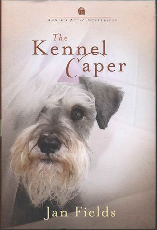 The Kennel Caper (Annie's Attic Mysteries, #28)