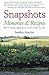 Snapshots: Memories & Recipes