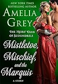 Mistletoe, Mischief, and the Marquis