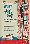 Policemen and Firemen: What Do They Do?