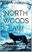 North Woods Law (The Great ...