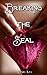 Breaking The Seal by Daniel Kay