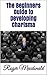 The Beginners Guide to Developing Charisma